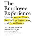 The Employee Experience, EdD Maylett