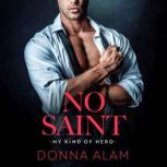 No Saint, Donna Alam