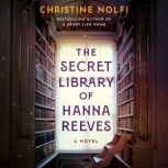 The Secret Library of Hanna Reeves, Christine Nolfi
