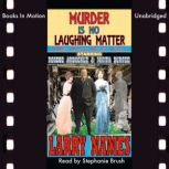 Murder Is No Laughing Matter, Larry Names