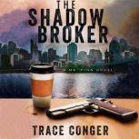 The Shadow Broker, Trace Conger