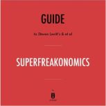 Guide to Steven Levitt's & et al SuperFreakonomics by Instaread, Instaread