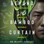 Beyond the Bamboo Curtain, Dr. Michael Soon Lee