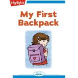 My First Backpack, Highlights for Children