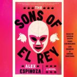 The Sons of El Rey, Alex Espinoza