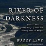 River of Darkness, Buddy Levy