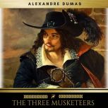 The Three Musketeers, Alexandre Dumas