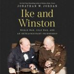 Ike and Winston, Jonathan W. Jordan