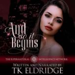 And So It Begins, TK Eldridge