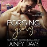 Forging Glory, Lainey Davis