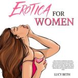 Erotica for Women, Lucy Beth
