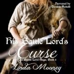 His Battle Lords Curse, Linda Mooney