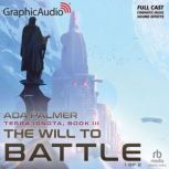 The Will To Battle 1 of 2 Dramatiz..., Ada Palmer
