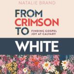 From Crimson to White, Natalie Brand