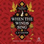 When the Winds Sing, L. D. Colter