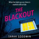 The Blackout, Sarah Goodwin