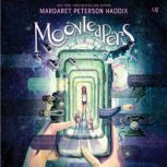 Moonleapers, Book 1 Moonleapers, Margaret Peterson Haddix
