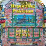 Reporting  Pakistan, Meena Menon