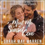 Meet Me at Sunset Cove, Sarah May Warren