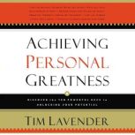 Achieving Personal Greatness, Tim Lavender
