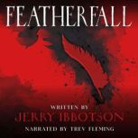 Featherfall, Jerry Ibbotson