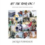 Hit the Road, Jac!, Jacqui Furneaux
