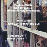 Feeling Stuck Self Hypnosis Hynothera..., Key Guy Technology LLC