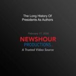 The Long History Of Presidents As Aut..., PBS NewsHour