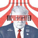 Unpresidented A Biography of Donald Trump, Martha Brockenbrough