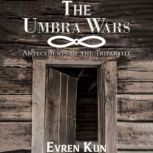 The Umbra Wars, Evren Kun