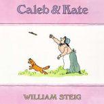 Caleb and Kate, William Steig