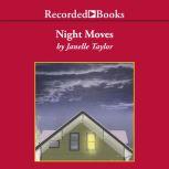 Night Moves, Janelle Taylor