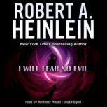 I Will Fear No Evil, Robert A. Heinlein