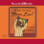 Who Stole the Mona Lisa?, Ruthie Knapp