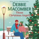 Those Christmas Angels, Debbie Macomber