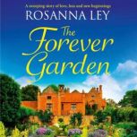 The Forever Garden, Rosanna Ley