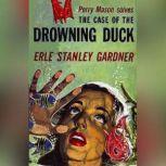 The Case of the Drowning Duck, Erle Stanley Gardner
