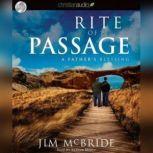 Rite of Passage A Father's Blessing, Jim McBride