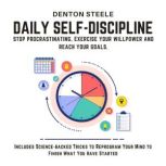 Daily SelfDiscipline Stop Procrasti..., DENTON STEELE