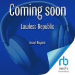 Lawless Republic, Josiah Osgood