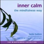 Inner calm the mindfulness way, Lynda Hudson