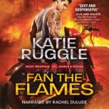 Fan the Flames, Katie Ruggle