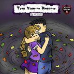 Teen Vampire Romance A Funny Vampire Diary, Jeff Child