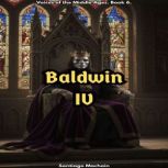 Baldwin IV English Edition, Santiago Machain