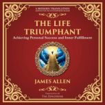The Life Triumphant, James Allen