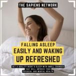 Falling Asleep Easily And Waking Up R..., The Sapiens Editorial