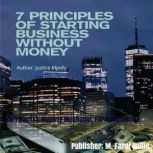 7 PRINCIPLES OF STARTING A BUSINESS W..., JUSTICE MPOFU