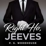 Right Ho Jeeves, P. G. Wodehouse