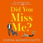 Did You Miss Me?, Sophia Money-Coutts