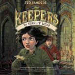 The Keepers 4 The Starlit Loom, Ted Sanders